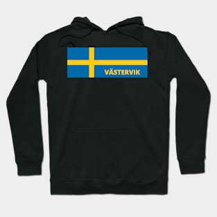 Västervik City in Swedish Flag Hoodie